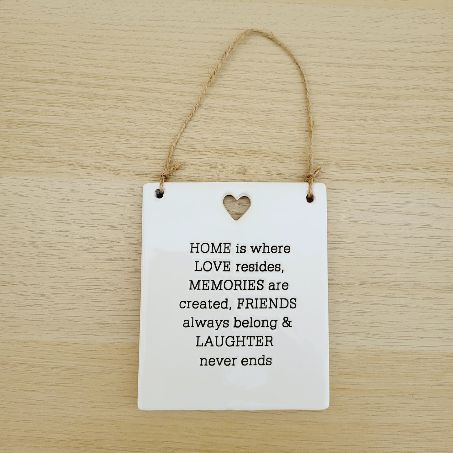 Home Love Memories Hanging Plaque