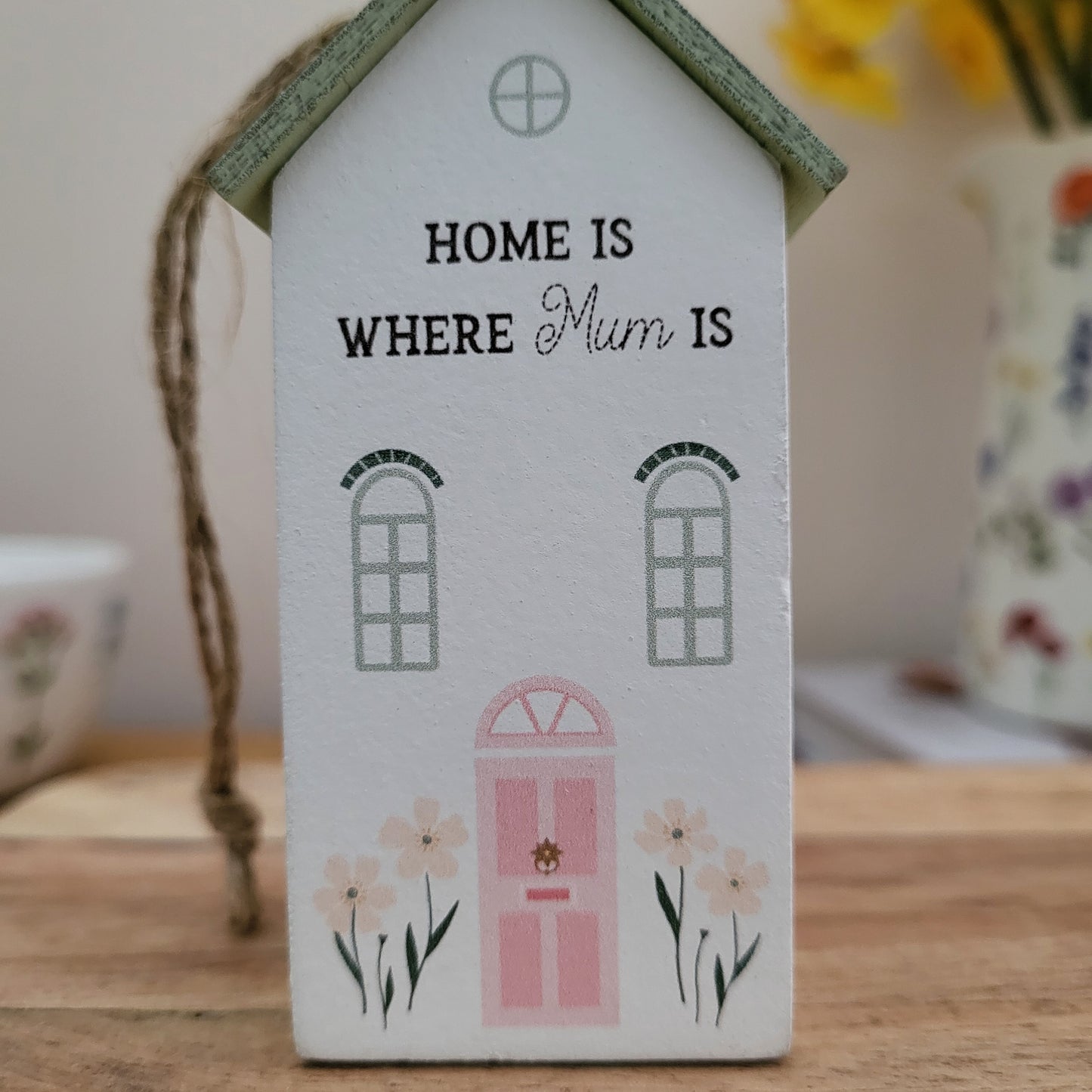 Home Is Where Mum Is Hanging House Decoration